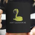 Dont Cough On Me Social Distancing Coffee Mug