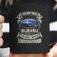 If You Dont Drive A Subaru Coffee Mug