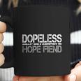 Dopeless Hope Fiend Coffee Mug