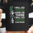 Dr Seuss I Will Go Hiking Here Or There I Will Go Hiking Everywhere Coffee Mug