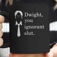 Dwight You Ignorant Slut White Simple Coffee Mug