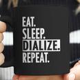 Eat Sleep Dialize Repeat Tech Coffee Mug