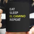 Eat Sleep El Camino Repeat Coffee Mug