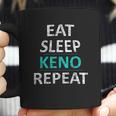 Eat Sleep Keno Repeat Funny Keno Gift Coffee Mug