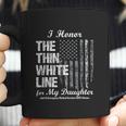 Ems Thin White Line To Honor My Ems Hero Daughter Coffee Mug