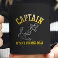 Faded Funny Gift Its My Fucking Boat Funny Gift Yacht Rock Party Boat Captain Me Coffee Mug