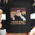 Frank Reynolds Can I Offer You A Nice Egg In This Trying Time Coffee Mug