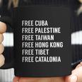 Free Cuba Palestine Taiwan Hong Kong Tibet Catalonia Gift Coffee Mug