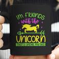 Im Friends With The Unicorn Thats Under My Bed Coffee Mug