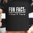 Fun Fact I DonCare T-Shirt T-Shirt Coffee Mug