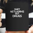 Funny Cybersecurity Sniff Networks Not Hacker Coffee Mug