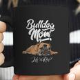 Funny English Bulldog Apparel Bulldog Mom Life Is Ruff Coffee Mug