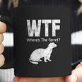 Funny Ferret Wtf Where Is The Ferret Gift Coffee Mug