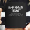 Funny Mamba Mentality Motivational Definition Gift Coffee Mug