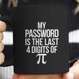 Funny Math Pun Joke My Password Is The Last 4 Digits Of Pi Coffee Mug