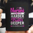 Funny Nurses Like It Harder Faster Deeper Cpr Saves Lives Coffee Mug