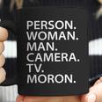 Funny Person Woman Man Camera Tv Moron Coffee Mug