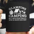 Glamping Like Camping With Electricity Wine Much Less Dirt Coffee Mug