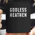 Godless Heathen Coffee Mug