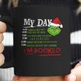 Grinch Christmas My Day List Time Im Booked Sweatshirt Hoodie Coffee Mug