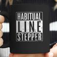 Habitual Line Stepper Funny Rule Breaker Coffee Mug