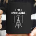 Ham Radio I Am Radio Active Funny Operator Gift Coffee Mug