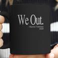 We Out Harriet Tubman Funny Quote Youth Coffee Mug