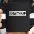 Hashtag Im With Kap Imwithkap Coffee Mug