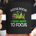 Hocus Pocus I Need Weed To Focus Coffee Mug