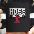 Hoss Forever Coffee Mug