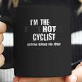 Im The Hot Psychotic Cyclist Warning You Funny Gift Cycling Coffee Mug