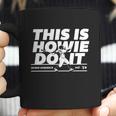 Howie Kendrick This Is Howie Do It Baseball Coffee Mug