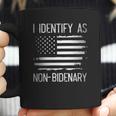 I Identify As Non Bidenary American Flag Enjoyable Gift 2022 Coffee Mug