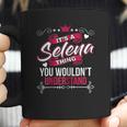 Its A Selena Thing You Wouldnt Understand Coffee Mug