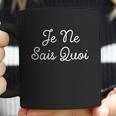 Je Nai Sais Quoi Francais Funny French Idiom France Frances Gift Coffee Mug