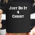 Just Do It 4 Christ Coffee Mug