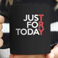 Just For Today Try Alcoholics Aa Narcotics Na Anonymous Graphic Design Printed Casual Daily Basic Coffee Mug