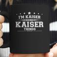 Im Kaiser Doing Kaiser Things Coffee Mug