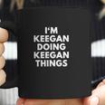 Im Keegan Doing Keegan Things Coffee Mug