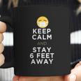 Keep Calm And Stay 6 Feet Away Funny Sarcastic Joke Social Distancing Coffee Mug