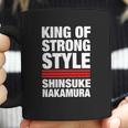 King Of Strong Style Shinsuke Nakamura Coffee Mug