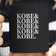 Kobe And Kobe And Kobe Coffee Mug