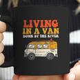 Living In A Van Down By The River L Nomad Road Trip Travel Coffee Mug