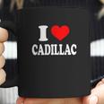 I Love Cadillac Coffee Mug