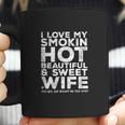 I Love My Smokin Hot Wife | Funny Gift For Husband Coffee Mug