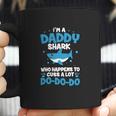 I M A Daddy Shark Who Happens To Cuss A Lot Coffee Mug