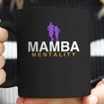 Mamba Mentality Always Shirt Coffee Mug