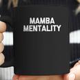 Mamba Mentality Funny Saying Sarcastic Snake Mamba Coffee Mug