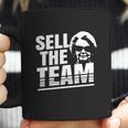 Martha Ford Sell The Team Shirt Coffee Mug