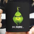 Merry Christmas Grinch Ew People Funny The Grinch Coffee Mug